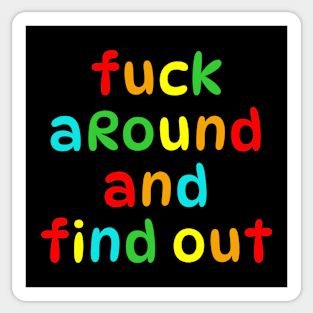 Fuck Around and Find Out Sticker